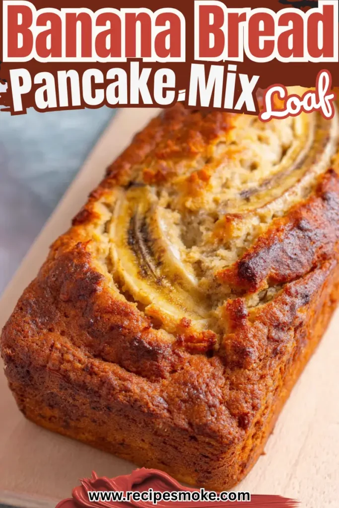Banana Bread Pancake Mix Loaf